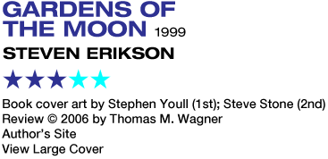 Sf Reviews Net Gardens Of The Moon Steven Erikson