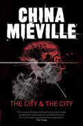 The City & the City by China Mieville