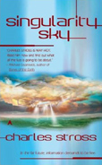 ewee (12/26): Singularity Sky by Charles Stross